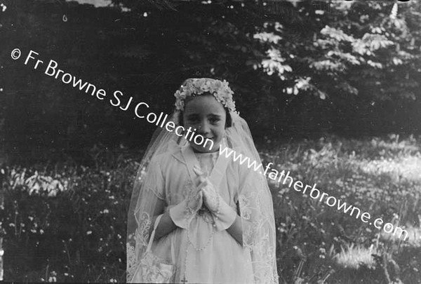 CARMEL BOWERS AT ALPHONOUS COURT DRUMCONDRA ON HER FIRST COMMUNION WAY CATH MARIE